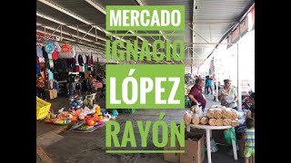 Mercado Ignacio López Rayón