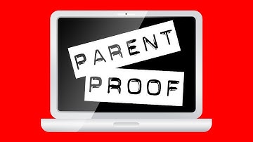 Parent Proof Your Windows PC!