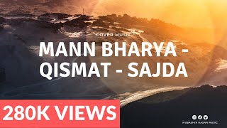 Mann Bharya - Qismat - Sajda I Cover By Mubashir Hasan chords