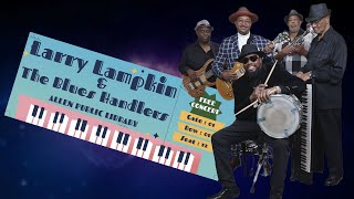 Larry Lampkin & The Blues Handlers by City of Allen - ACTV 359 views 1 month ago 1 hour, 6 minutes