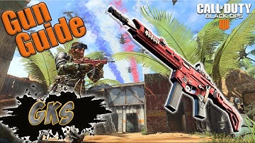 GKS Gun Guide (Black Ops 4 Best Setup)👍