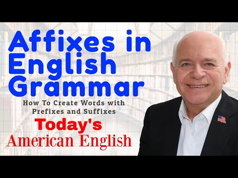 Affixes in English Grammar! Prefix, Suffix Words Explained!