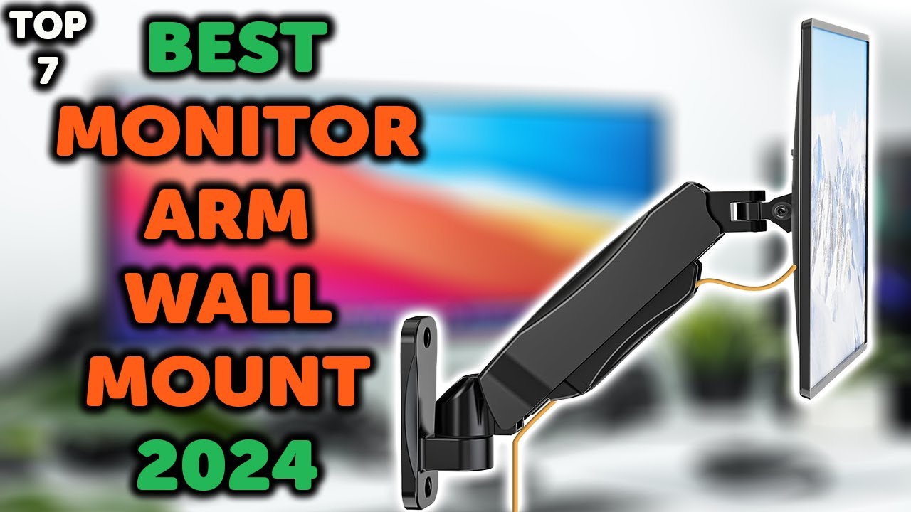 7 Best Single Monitor Arm Wall Mount