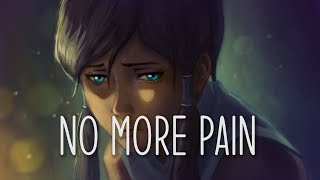 No More Pain In Your Life - story motivation