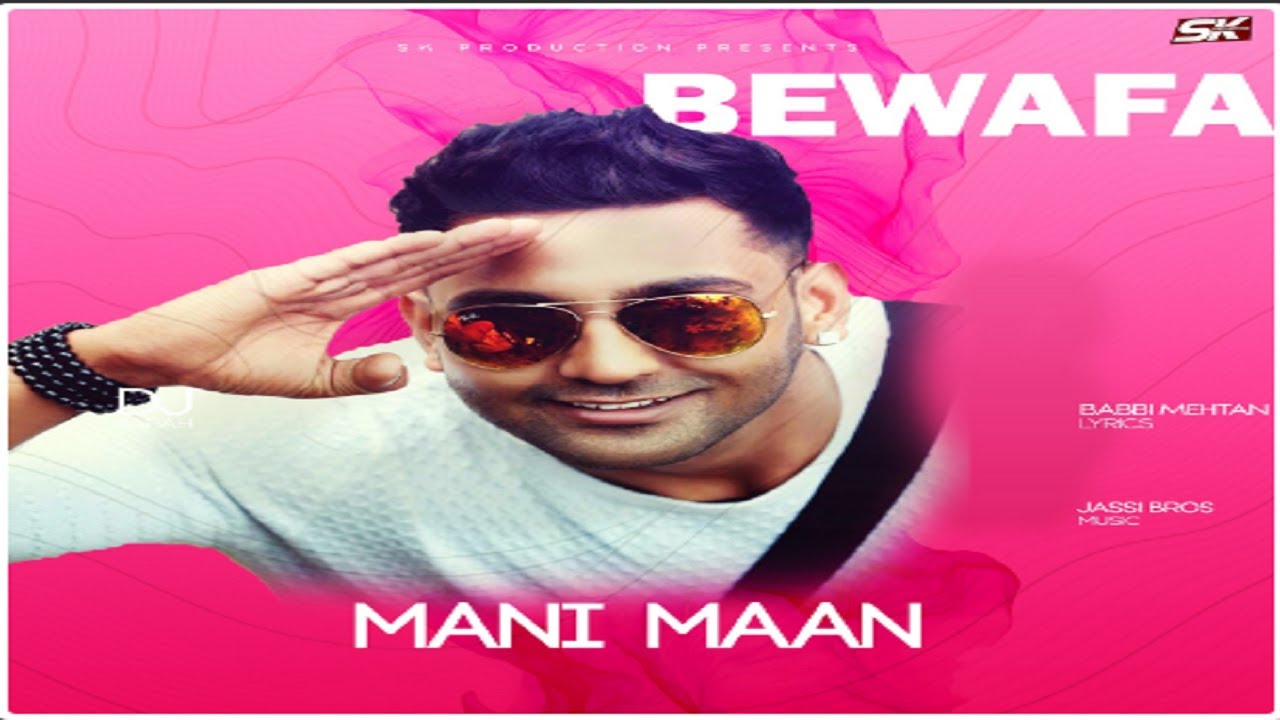 Bewafa  Mani Maan  Babbi Mehtan Wala  Sk Production  Punjabi Songs 2020