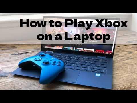 How to Play Xbox Games on Your Laptop - Gear Patrol