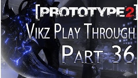 Prototype 2 Playthrough Part 36 Finale