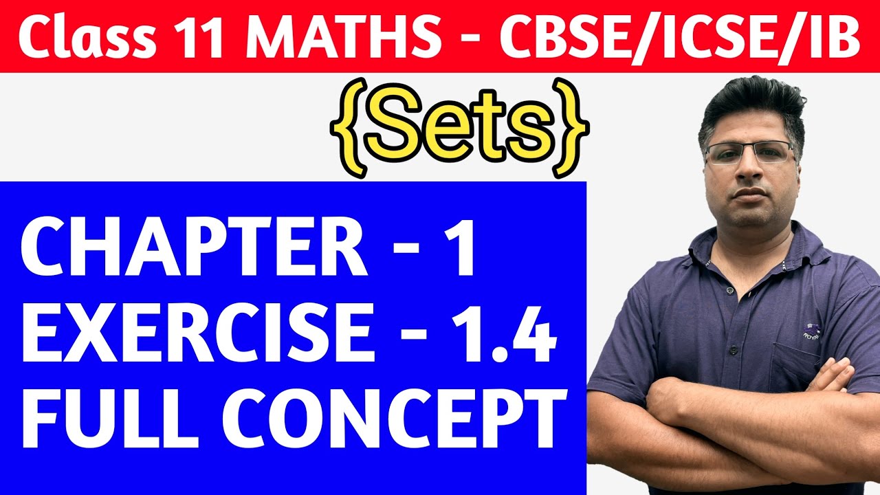 Sets Class 11 | CBSE Class 11 Maths Chapter 1 | Exercise 1.4 | Q.1-Q.7 ...