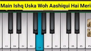 Video thumbnail of "Main ishq uska woh aashiqui hai meri - piano tutorial | Mini Part Piano"