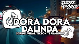 Dj Dora Dora X Dalinda X Melody Kane Style Kondang Cocok Buat Nyantai Viral Tiktok Terbaru 2025