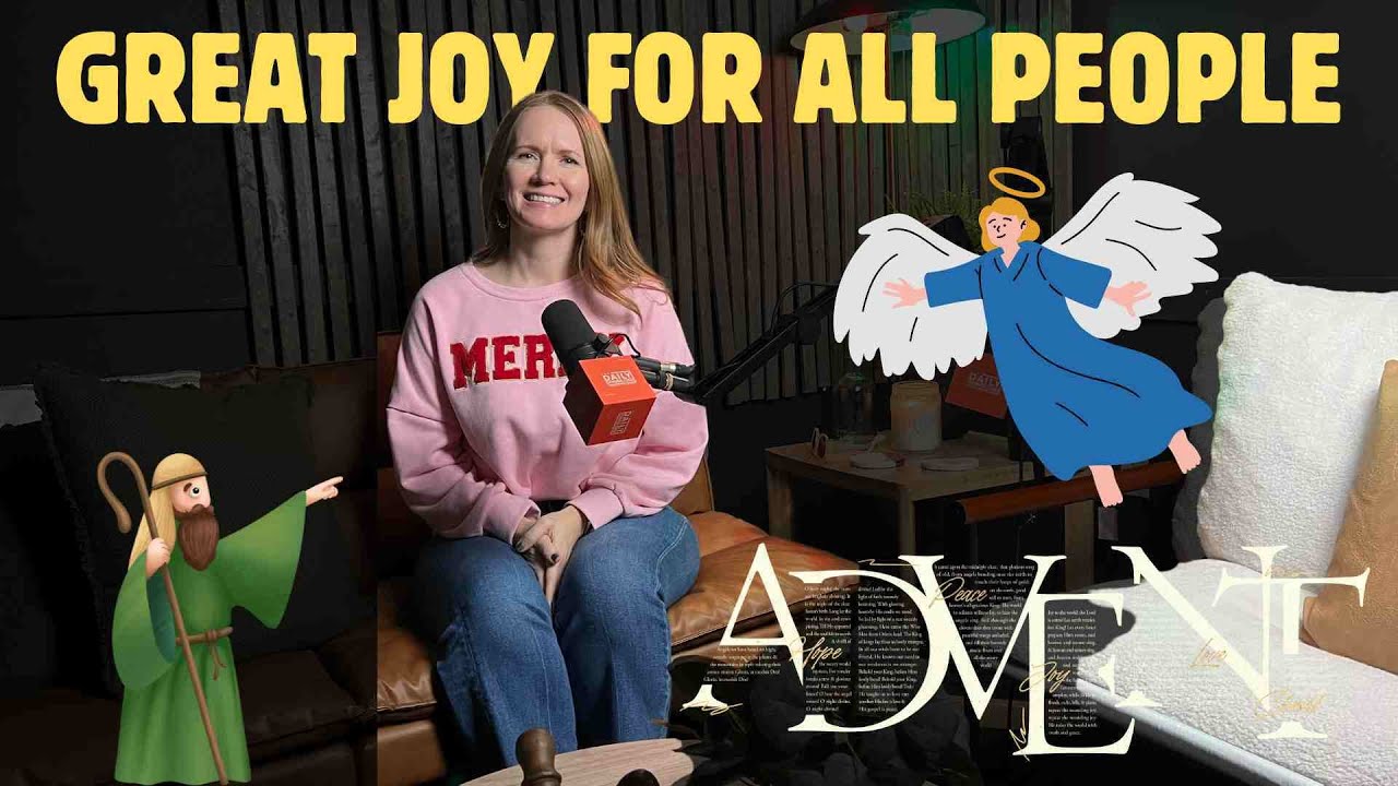 Ep 34 | Great Joy for All People | The Daily Download
