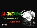 La Juerga - Me Gusta Todo De Ti (Audio)
