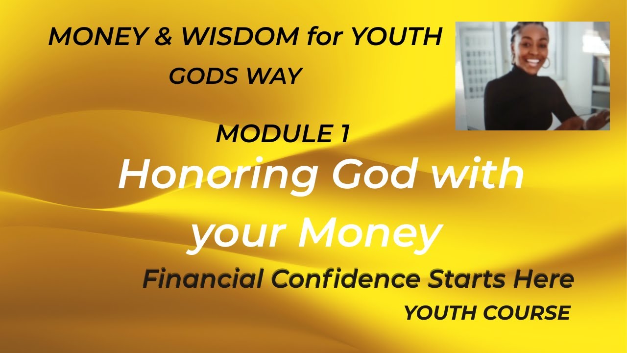 Module 1 Honoring God With Your Money - YouTube