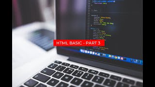 HTML Basic - Part 3