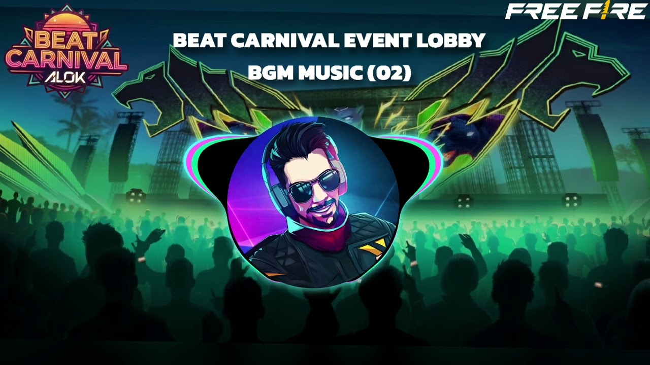 Free fire Beat Carnival [Alok] Event Lobby Music 🎶 BGM (Music-02)💥