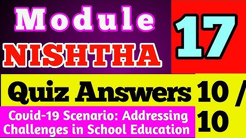NISHTHA Module 17 Quiz Answer in English | DIKSHA Quiz Key |  Challenges in School Education