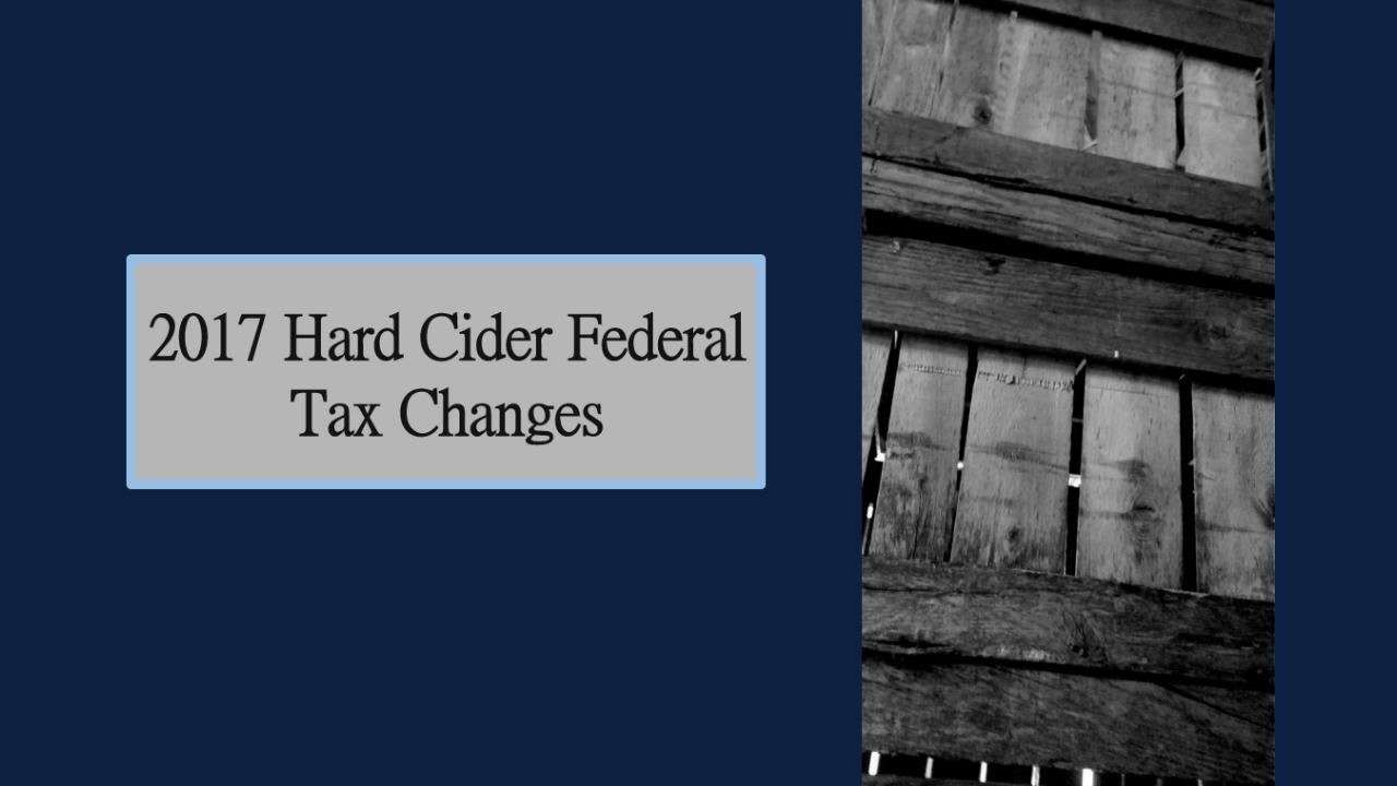 2017 Hard Cider Federal Tax Changes YouTube