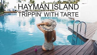 TRIPPIN' WITH TARTE! | Hayman Island | VLOG 000