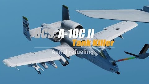 [DCS] A-10C II : Aerial refueling