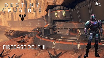 Destiny Crusible - Firebase Delphi #1