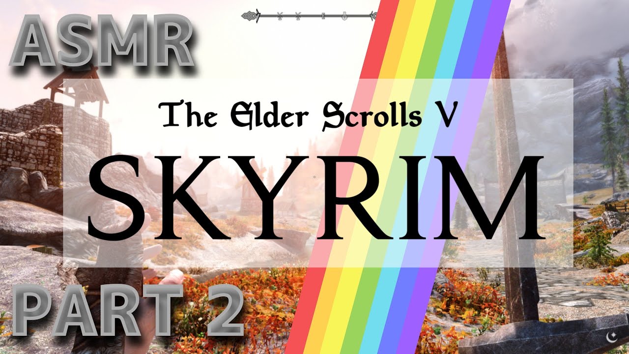 ASMR Skyrim Modded Part 2 Bleak Falls Barrow YouTube