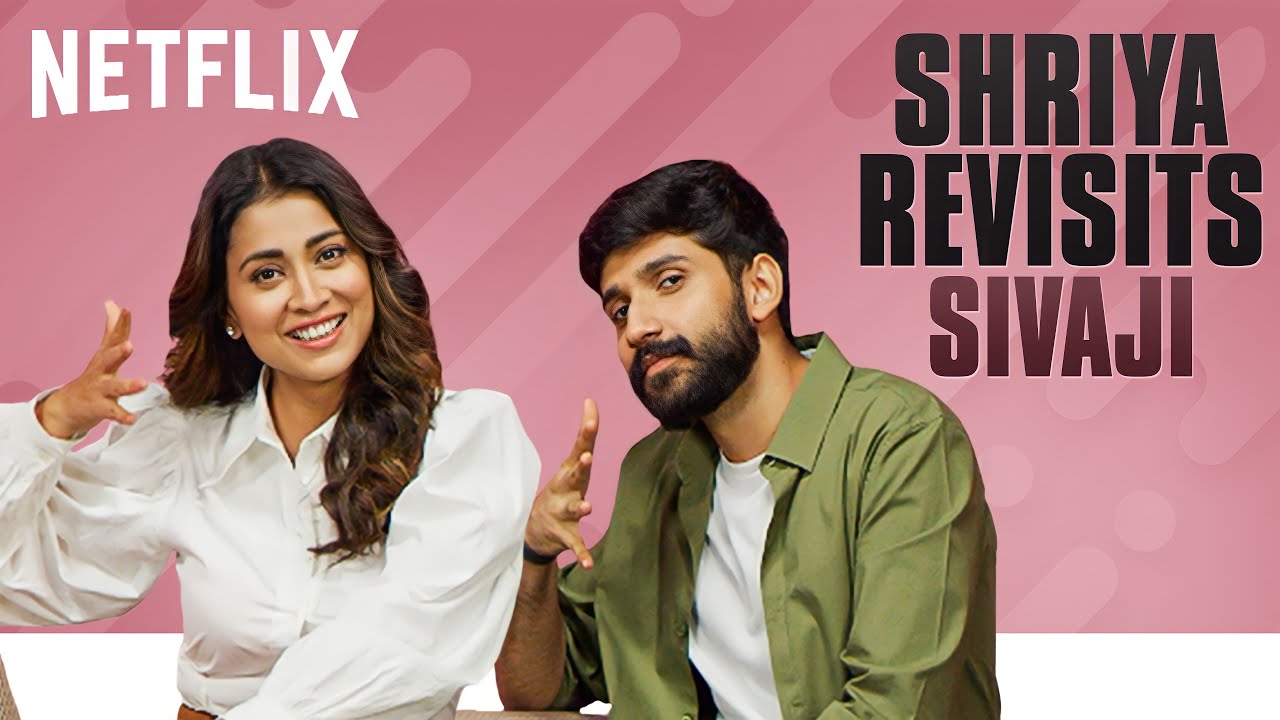 Download Shriya Saran Revisits Sivaji ft. Kishen Das | Netflix India