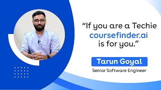 Employee Testimonial- Tarun Goyal (Senior Software Engineer) CousesFinder.ai