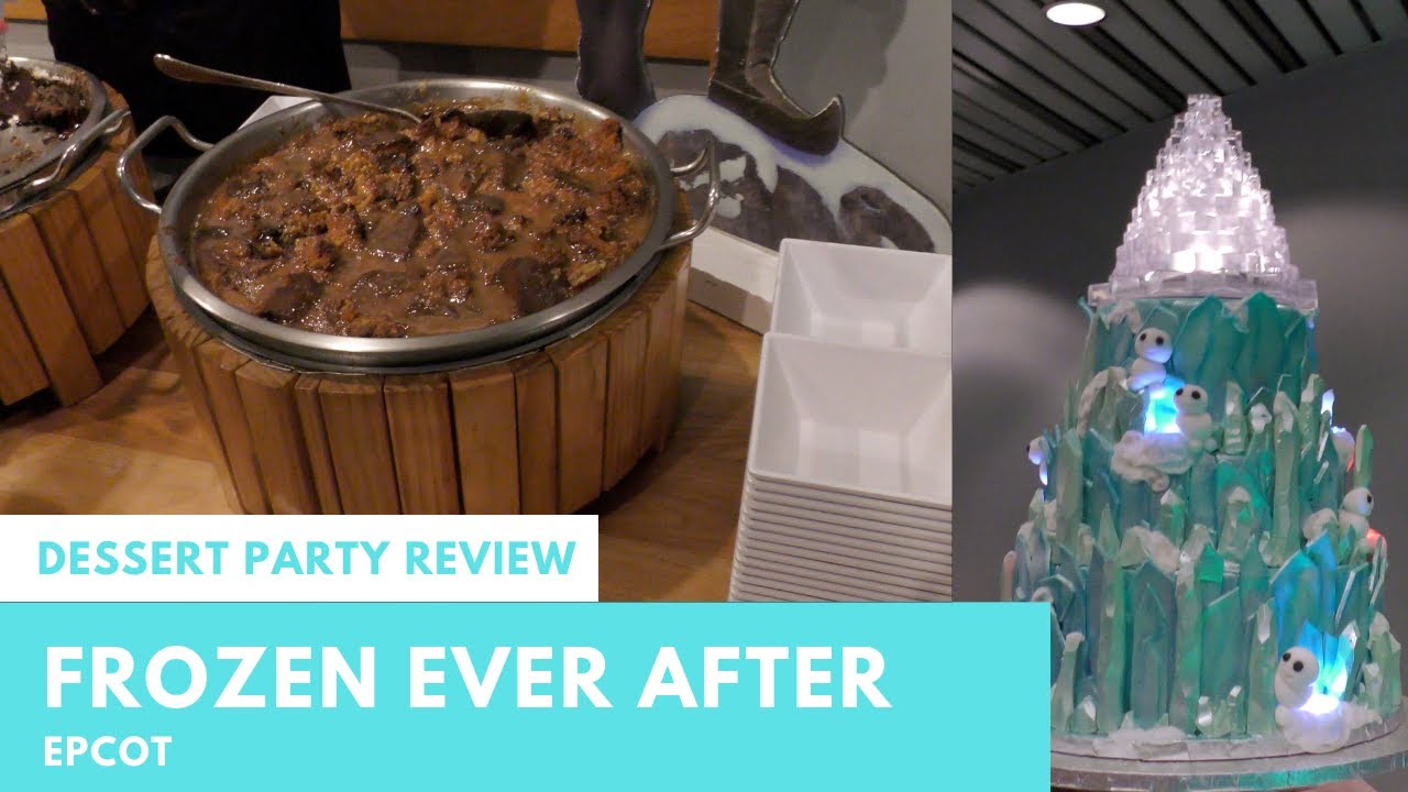 Frozen Ever After Sparkling Dessert Party Epcot YouTube