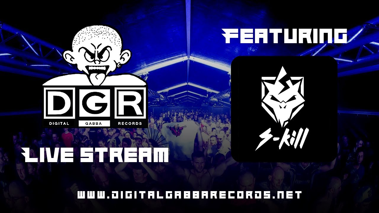 Digital Gabba Records Live: S-Kill