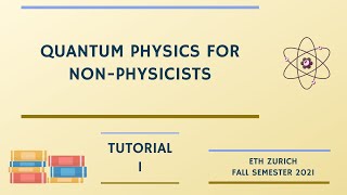 Tutorial on quantum Dirac notation and Bloch sphere | Quantum Physics for Non-Physicists HS21 T01