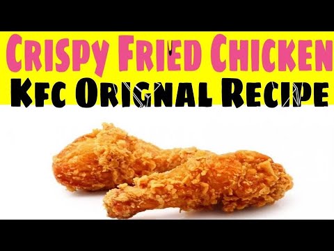 Crispy Fried Chicken in KFC orignal Recipe - YouTube