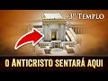 2 MAIORES SINAIS DE QUE JESUS ESTÁ VOLTANDO EM BREVE - Construção do Terceiro Templo e...