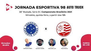 CRUZEIRO x NÁUTICO - 35ª RODADA DA SÉRIE B, CAMPEONATO BRASILEIRO - AO VIVO RÁDIO 98FM