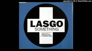Lasgo - Something (Radio Edit)