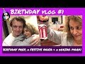 Birthday WEEKEND Vlog #1 - POUNDLAND HAUL, BORING Mark, POORLY Kiki, FESTIVE Nadia & BIRTHDAY PREP!