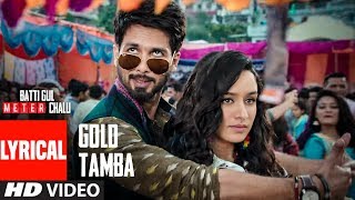 Presenting the first video song "gold tamba" with lyrics from upcoming
hindi movie "batti gul meter chalu". this bollywood is sung by nakash
a...