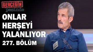 Suna'ya İnanmıyorum | Gerçeğin Peşinde 277. Bölüm