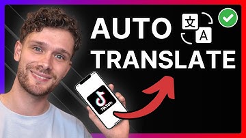 How To Auto Translate Everything on TikTok