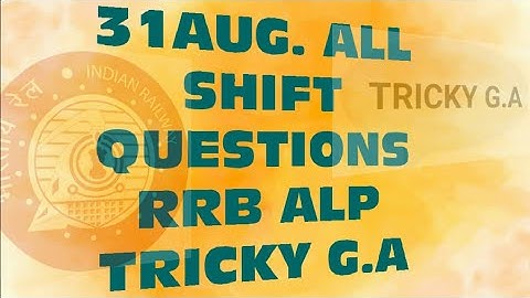 31 AUGUST RRB ALP ALL SHIFT QUESTIONS