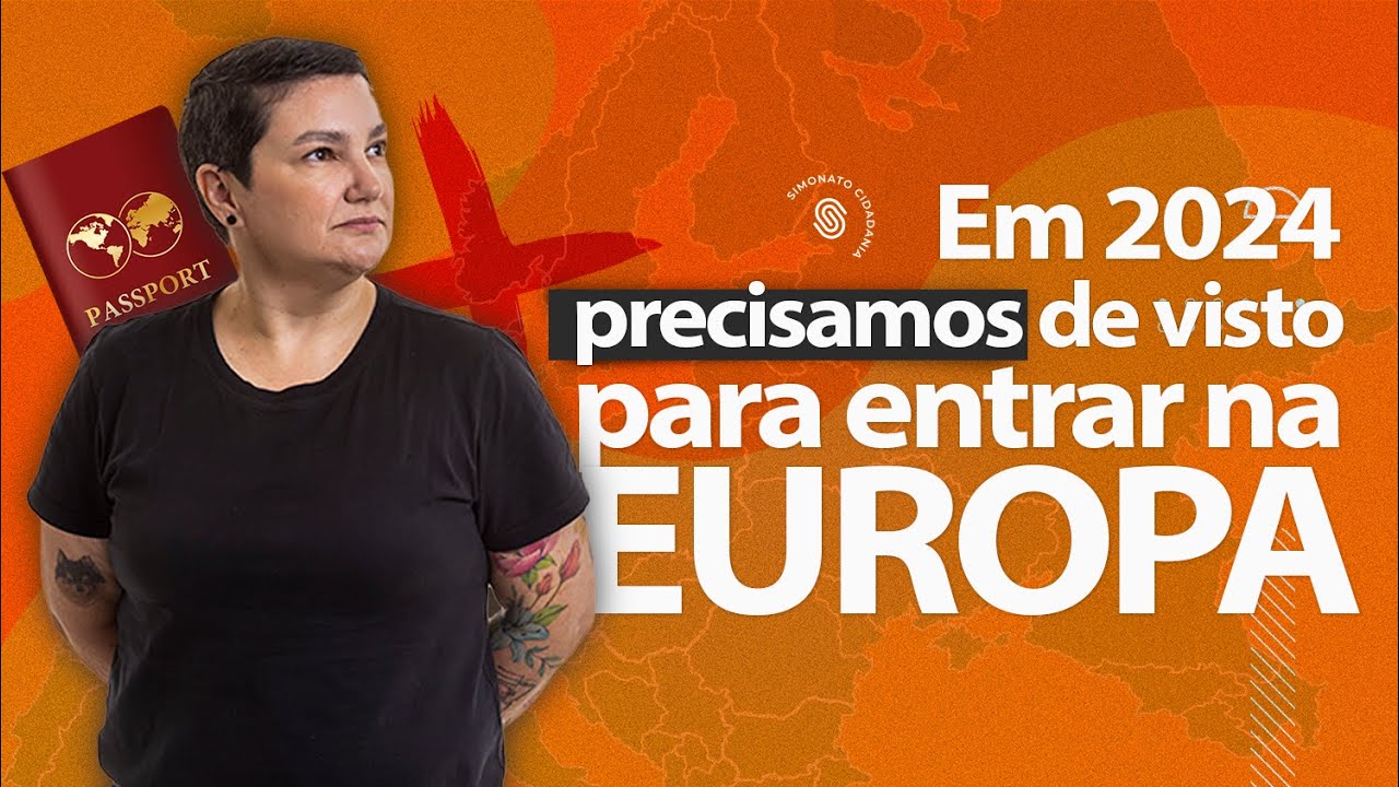 Brasileiros precisam de visto para a Europa O que os Brasileiros