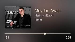 Nariman Balich – Meydan Avası