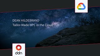 Google Cloud:  Tailor Made HPC in the Cloud