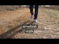 Walk - amehné