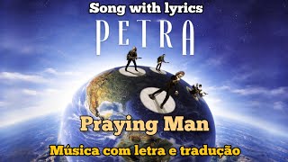 Petra - Praying Man (legendado)