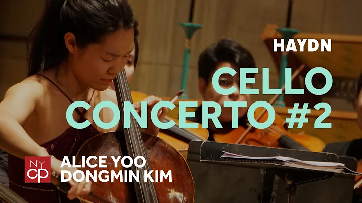 [NYCP] Haydn - Cello Concerto No. 2 in D Major (Al...