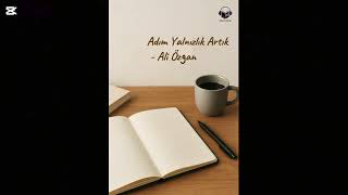 Adım Yalnızlık Artık - Ali Özgan