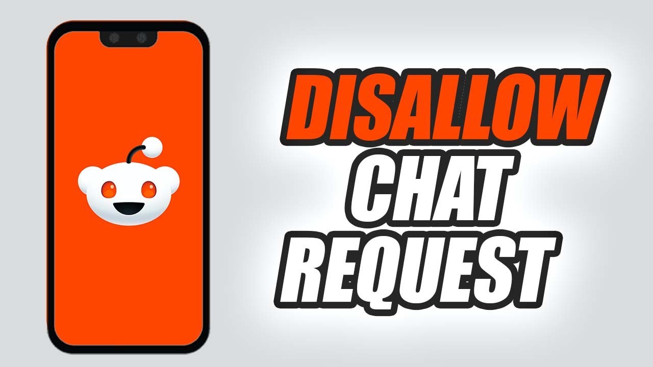 How To Disallow Chat Request On Reddit App