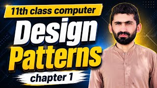 Design Patterns in Software Development | Applications &amp; Commonly Used Design Patterns | 11th Class