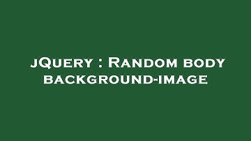 jQuery : Random body background-image