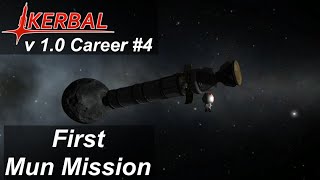 First Mun Mission Guide - KSP 1.0 Career Mode #4 - Kerbal Space Program Release Walkthrough